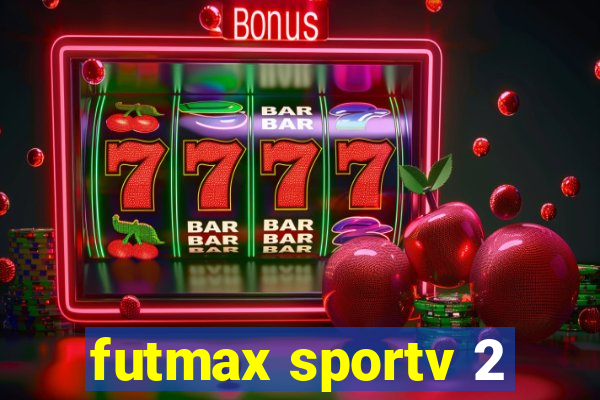 futmax sportv 2